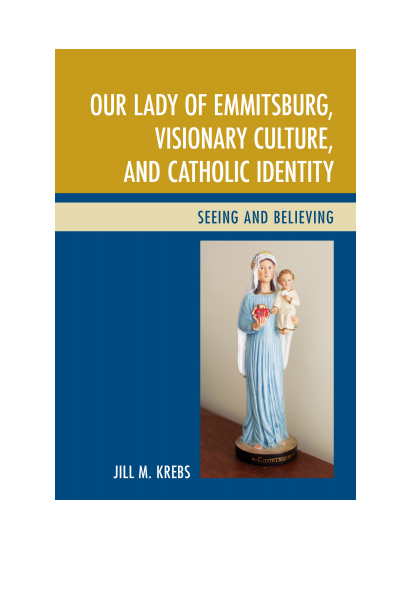Cover des Buchs: Our Lady of Emmitsburg, Visionary Culture, and Catholic Identity