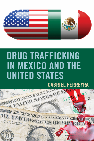 Cover of book: Drug Trafficking in Mexico and the United States