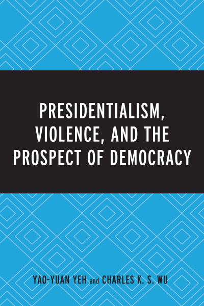 Cover des Buchs: Presidentialism, Violence, and the Prospect of Democracy