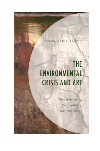 Cover of book: The Environmental Crisis and Art