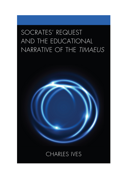 Cover of book: Socrates' Request and the Educational Narrative of the Timaeus