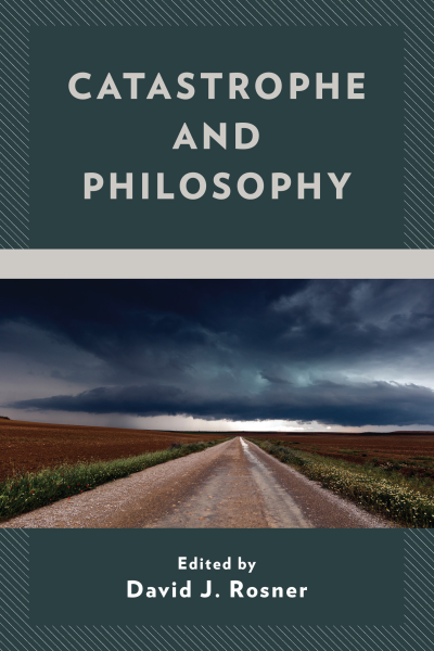 Cover of book: Catastrophe and Philosophy