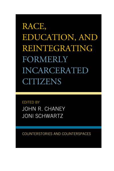 Cover of book: Race, Education, and Reintegrating Formerly Incarcerated Citizens