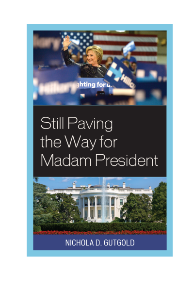 Cover des Buchs: Still Paving the Way for Madam President
