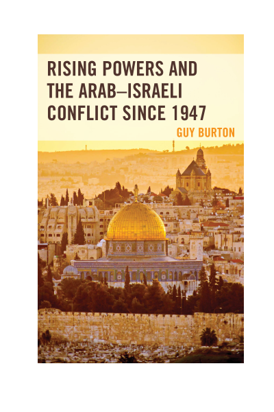 Cover des Buchs: Rising Powers and the Arab–Israeli Conflict since 1947