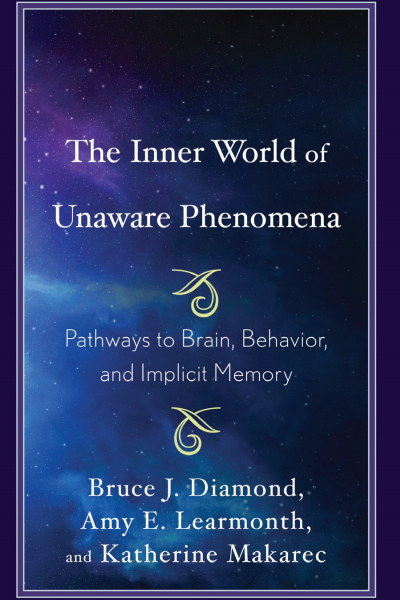 Cover of book: The Inner World of Unaware Phenomena