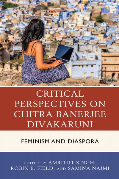 Cover of book: Critical Perspectives on Chitra Banerjee Divakaruni