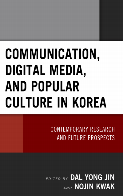 Cover of book: Communication, Digital Media, and Popular Culture in Korea