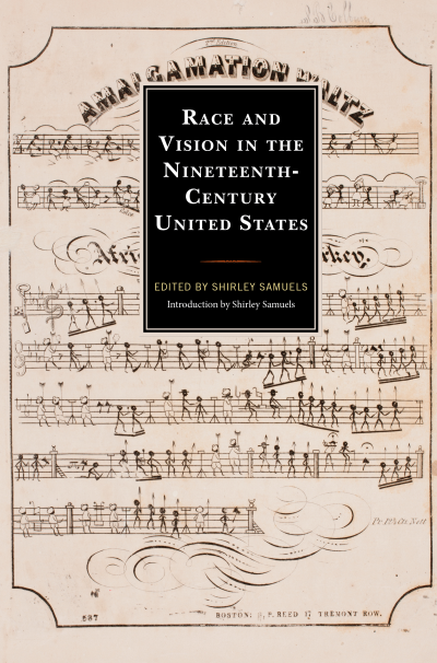 Cover of book: Race and Vision in the Nineteenth-Century United States