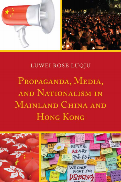 Cover des Buchs: Propaganda, Media, and Nationalism in Mainland China and Hong Kong