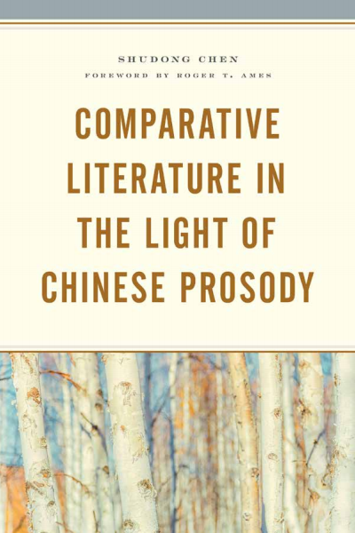Cover des Buchs: Comparative Literature in the Light of Chinese Prosody