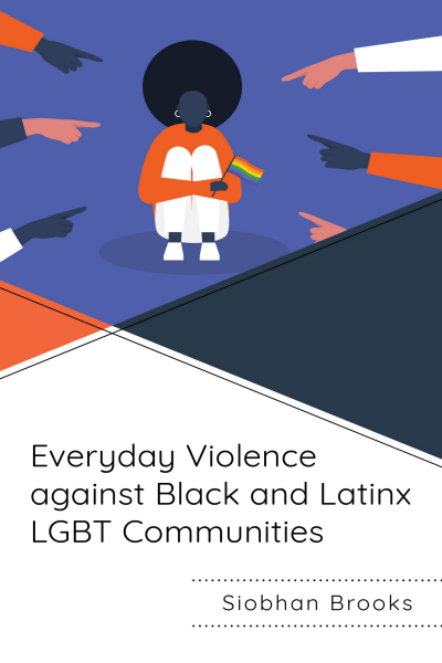 Cover of book: Everyday Violence Against Black and Latinx LGBT Communities
