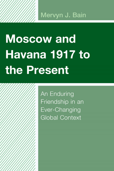 Cover des Buchs: Moscow and Havana 1917 to the Present