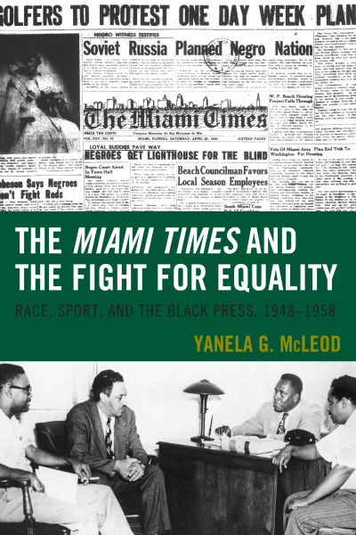 Cover of book: The Miami Times and the Fight for Equality