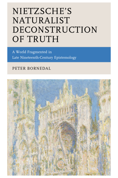 Cover of book: Nietzsche's Naturalist Deconstruction of Truth