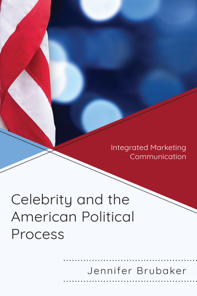 Cover des Buchs: Celebrity and the American Political Process