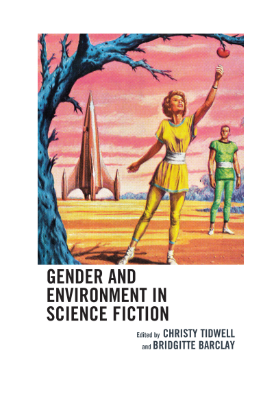Cover of book: Gender and Environment in Science Fiction