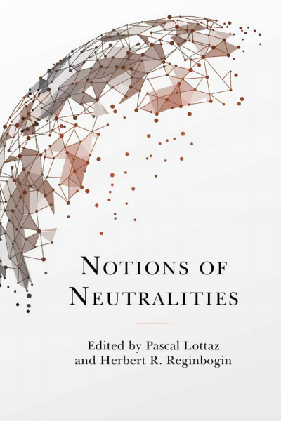 Cover of book: Notions of Neutralities