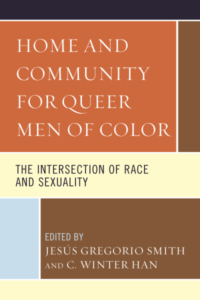 Cover of book: Home and Community for Queer Men of Color
