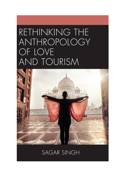 Cover of book: Rethinking the Anthropology of Love and Tourism