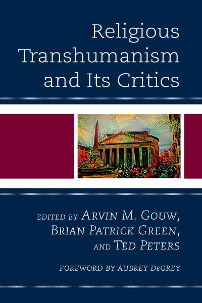 Cover des Buchs: Religious Transhumanism and Its Critics