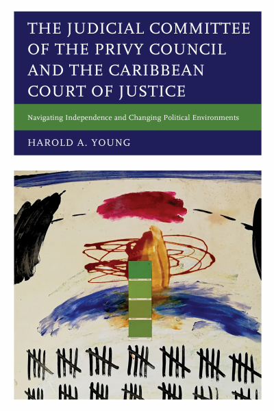 Cover des Buchs: The Judicial Committee of the Privy Council and the Caribbean Court of Justice