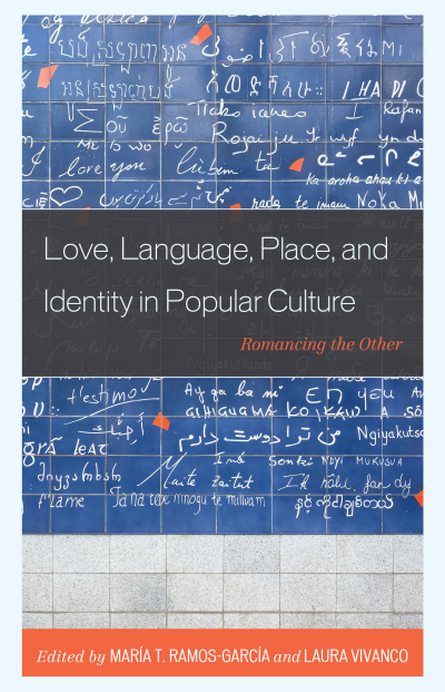 Cover des Buchs: Love, Language, Place, and Identity in Popular Culture