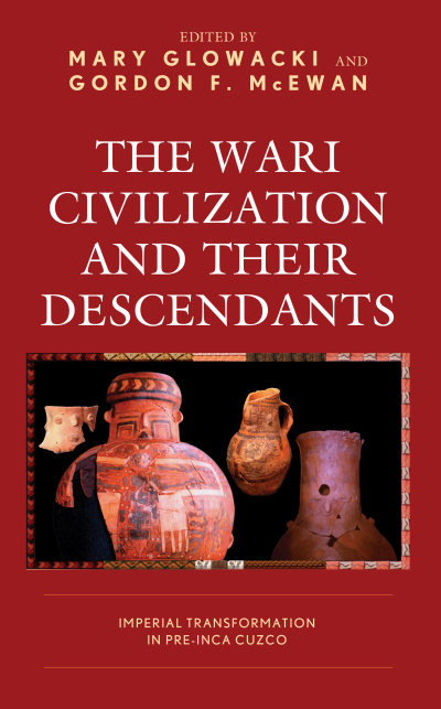 Cover of book: The Wari Civilization and Their Descendants