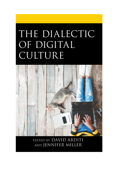 Cover of book: The Dialectic of Digital Culture