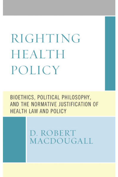 Cover of book: Righting Health Policy