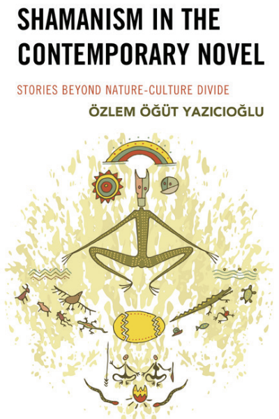 Cover of book: Shamanism in the Contemporary Novel