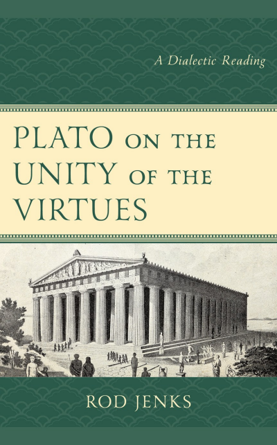 Cover of book: Plato on the Unity of the Virtues