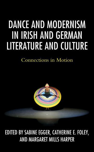 Cover des Buchs: Dance and Modernism in Irish and German Literature and Culture