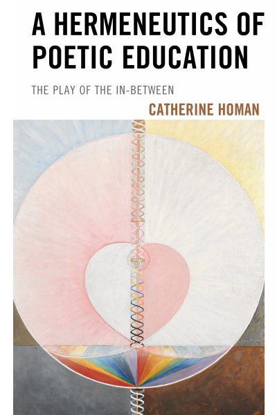 Cover of book: A Hermeneutics of Poetic Education