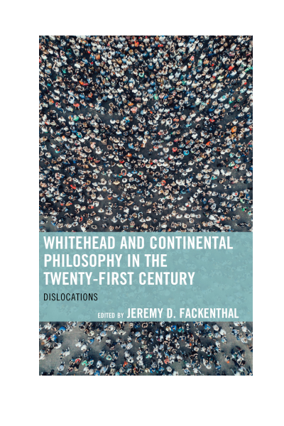 Cover of book: Whitehead and Continental Philosophy in the Twenty-First Century
