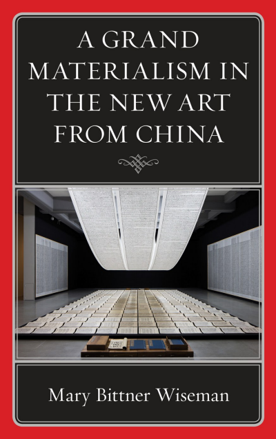 Cover of book: A Grand Materialism in the New Art from China