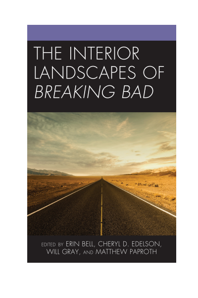 Cover des Buchs: The Interior Landscapes of Breaking Bad