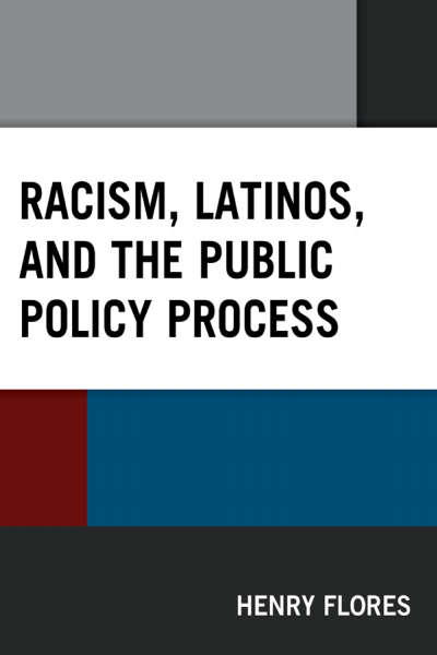 Cover des Buchs: Racism, Latinos, and the Public Policy Process