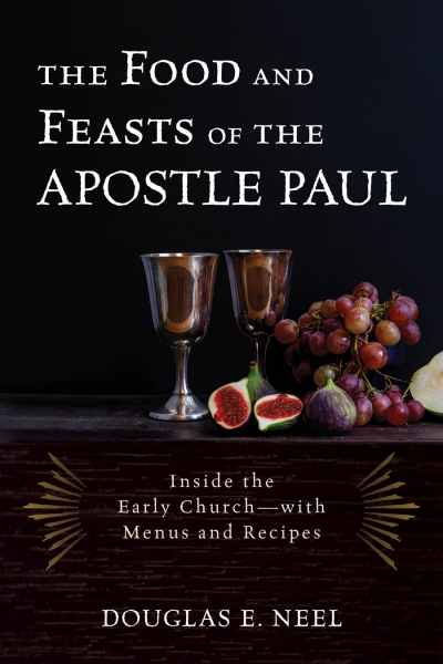 Cover des Buchs: The Food and Feasts of the Apostle Paul