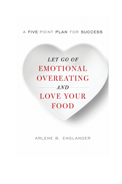 Cover of book: Let Go of Emotional Overeating and Love Your Food