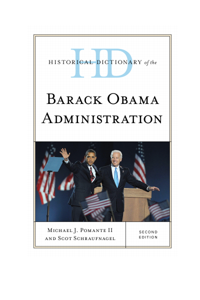 Cover of book: Historical Dictionary of the Barack Obama Administration