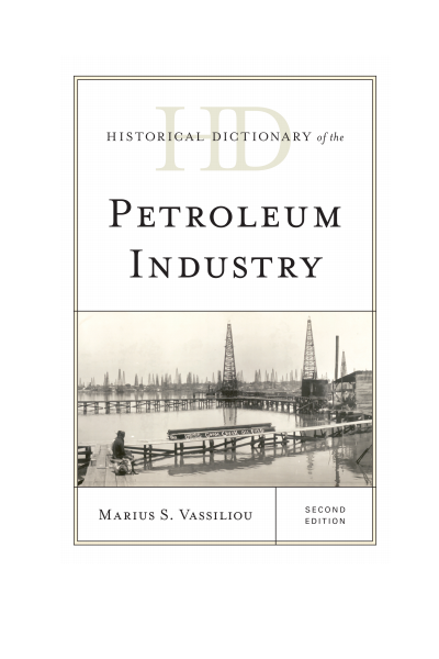 Cover des Buchs: Historical Dictionary of the Petroleum Industry