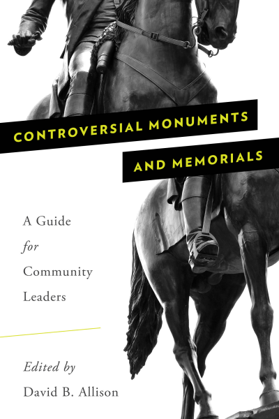 Cover of book: Controversial Monuments and Memorials