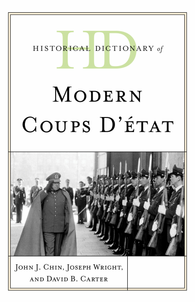 Cover of book: Historical Dictionary of Modern Coups d’état
