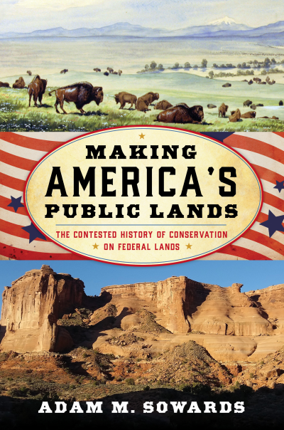 Cover of book: Making America's Public Lands