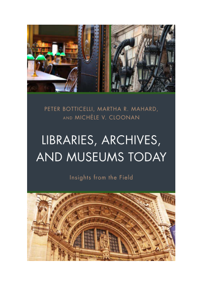 Cover des Buchs: Libraries, Archives, and Museums Today