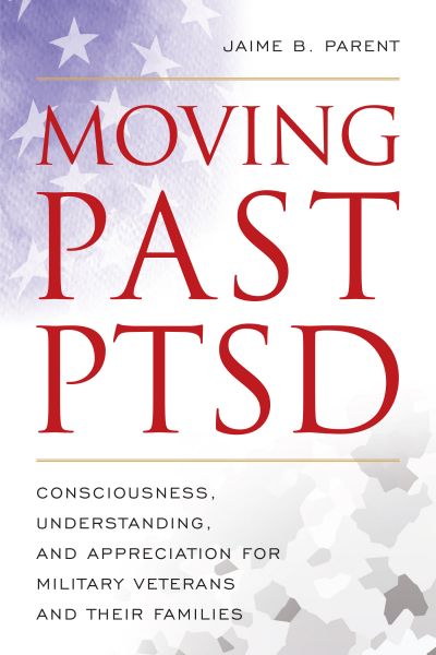 Cover of book: Moving Past PTSD