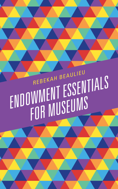 Cover des Buchs: Endowment Essentials for Museums