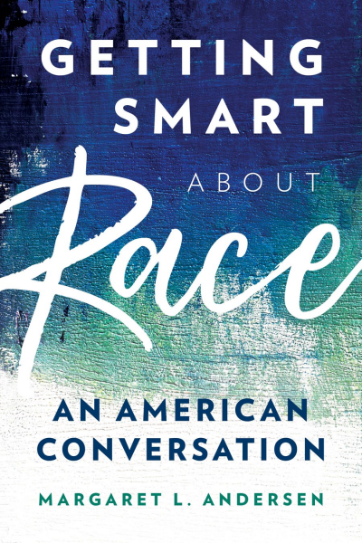 Cover of book: Getting Smart about Race