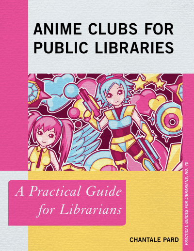 Cover des Buchs: Anime Clubs for Public Libraries